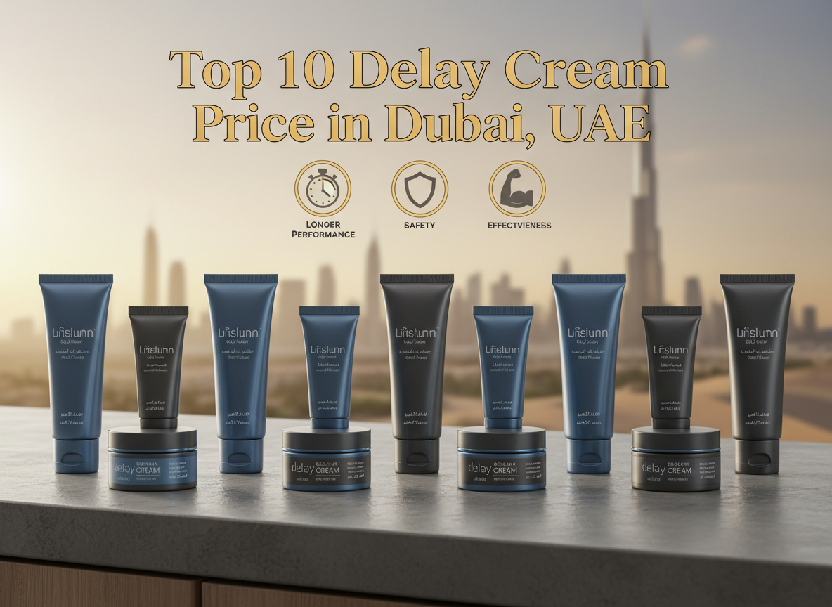 Top 10 Delay Cream Price in Dubai, UAE 